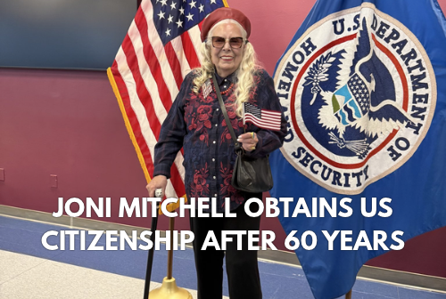 Joni Mitchell obtains united states citizenship